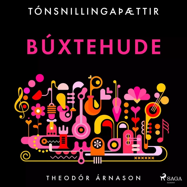 Tónsnillingaþættir: Búxtehude - Theódór Árnason - Saga Egmont International