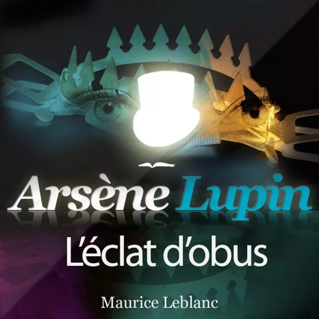 Arsène Lupin : L'éclat d'obus - Maurice Leblanc - Saga Egmont French