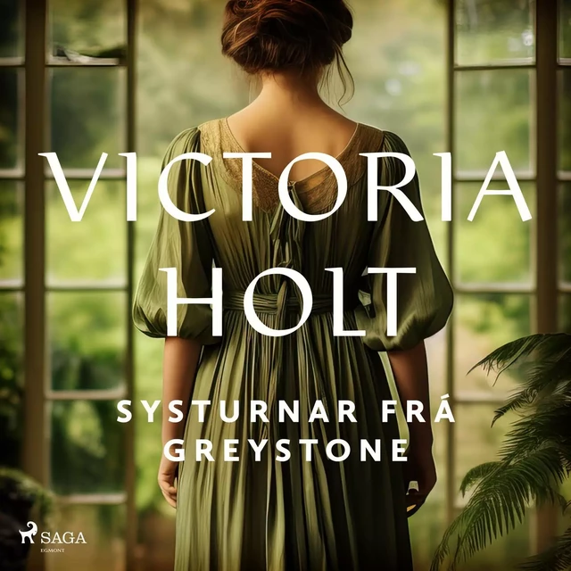 Systurnar frá Greystone - Victoria Holt - Saga Egmont International