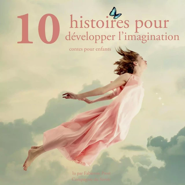 10 histoires pour developper l'imagination des enfants - Charles Perrault, Frères Grimm, Hans Christian Andersen - Saga Egmont French