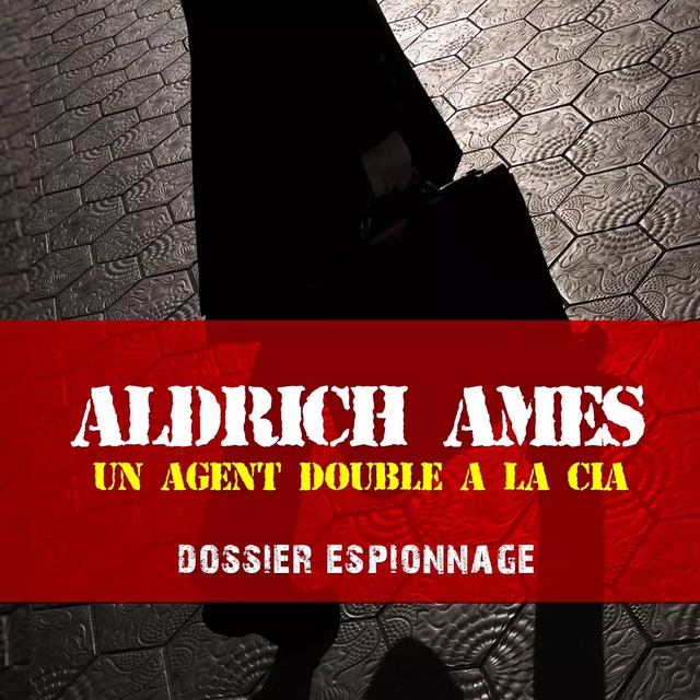 Aldrich, Les plus grandes affaires d'espionnage - Frédéric Garnier - Saga Egmont French