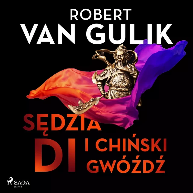 Sędzia Di i chiński gwóźdź - Robert van Gulik - Saga Egmont International