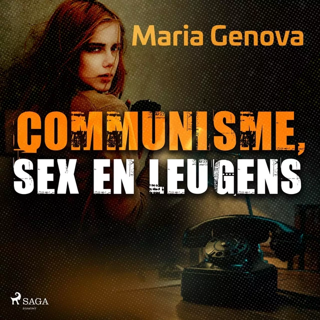 Communisme, sex en leugens - Maria Genova - Saga Egmont International