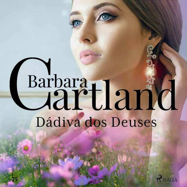 Dádiva dos Deuses (A Eterna Coleção de Barbara Cartland 75) - Barbara Cartland - Saga Egmont International