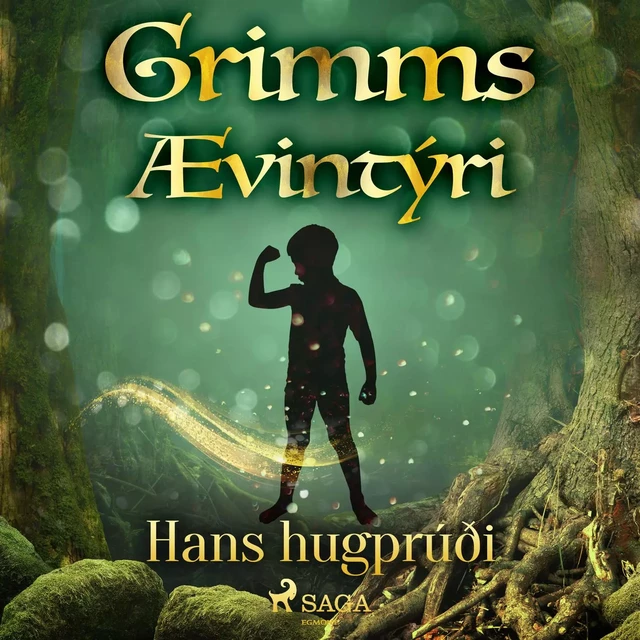 Hans hugprúði -  Grimmsbræður - Saga Egmont International