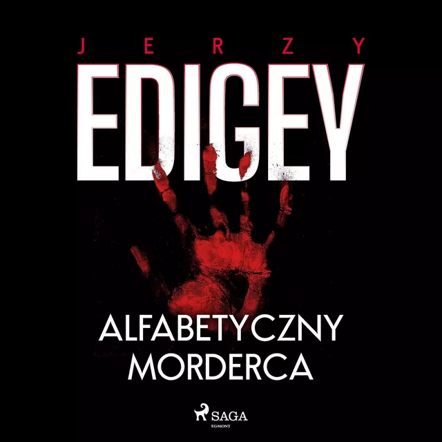 Alfabetyczny morderca - Jerzy Edigey - Saga Egmont International