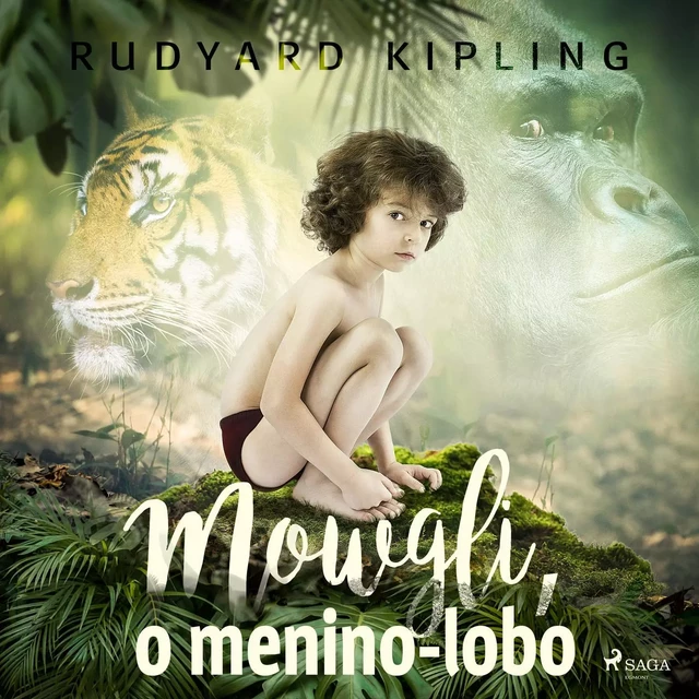 Mowgli, o menino-lobo - Rudyard Kipling - Saga Egmont International