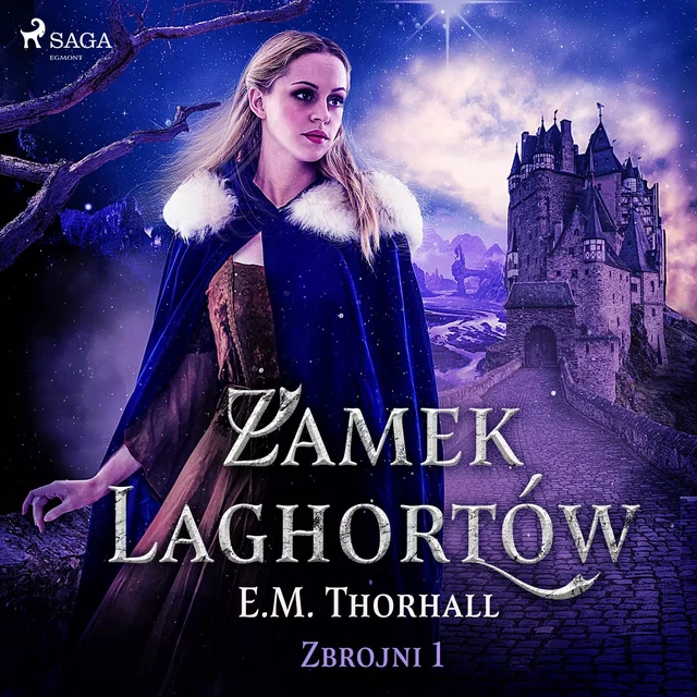 Zamek Laghortów - E.M. Thorhall - Saga Egmont International