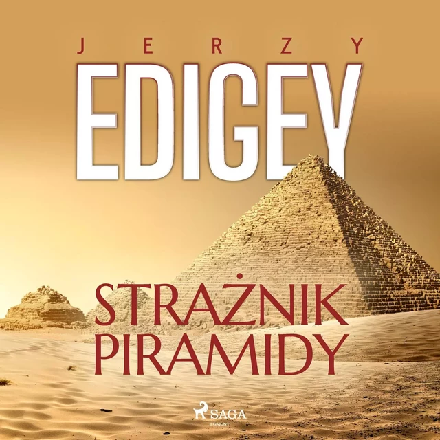 Strażnik piramidy - Jerzy Edigey - Saga Egmont International