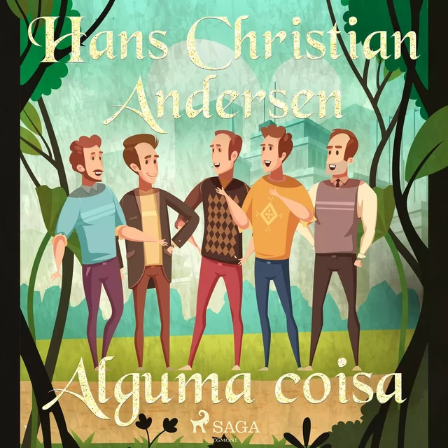 Alguma coisa - Hans Christian Andersen - Saga Egmont International