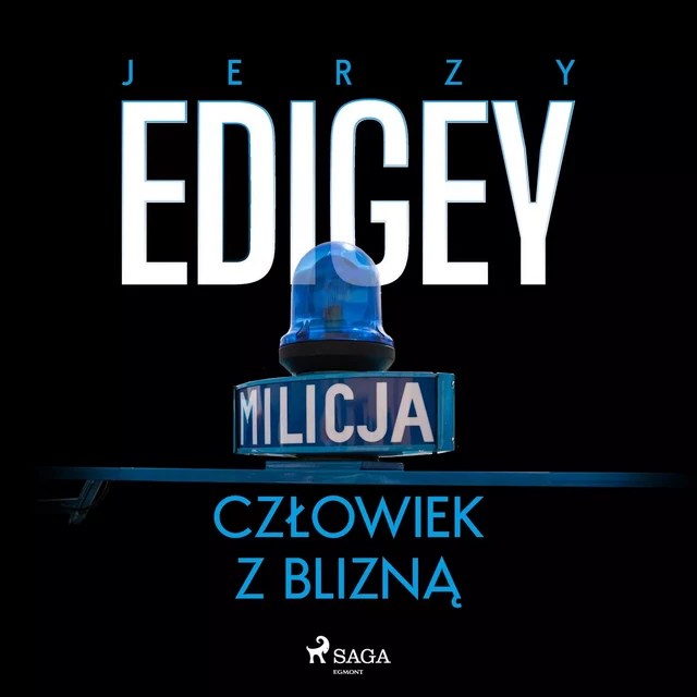 Człowiek z blizną - Jerzy Edigey - Saga Egmont International