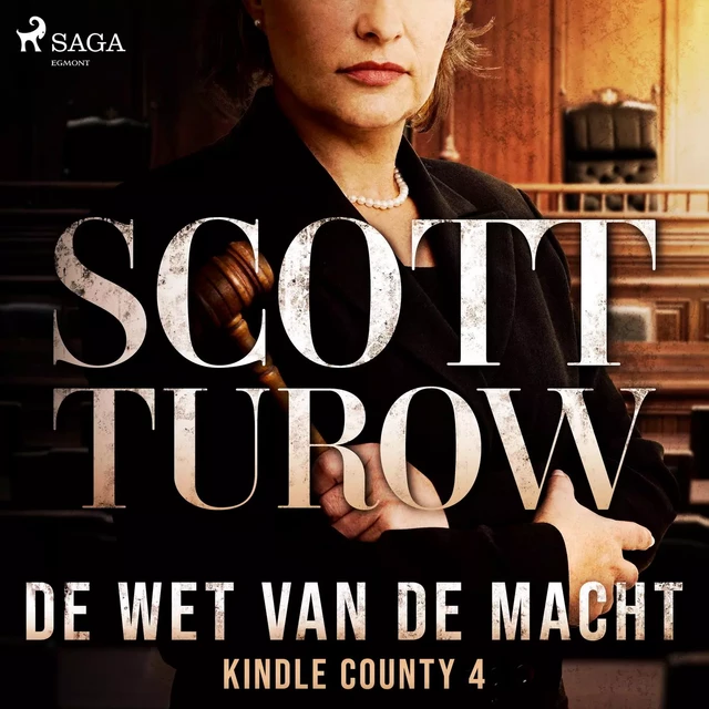 De wet van de macht - Scott Turow - Saga Egmont International