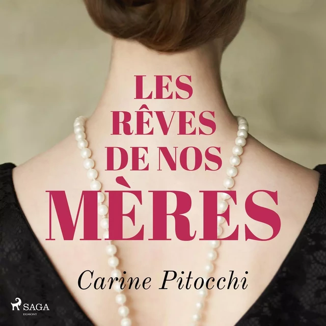 Les Rêves de nos mères - Carine Pitocchi - Saga Egmont French