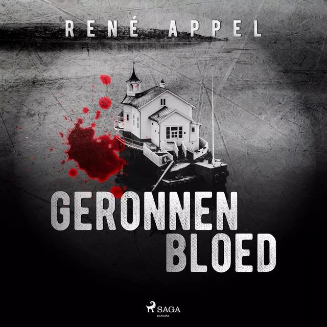 Geronnen bloed - René Appel - Saga Egmont International