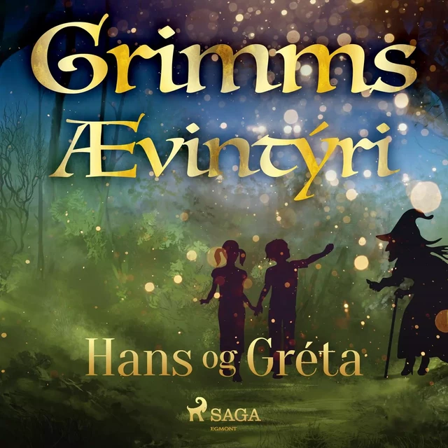 Hans og Gréta -  Grimmsbræður - Saga Egmont International