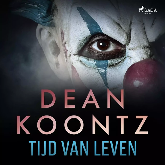 Tijd van leven - Dean R. Koontz - Saga Egmont International