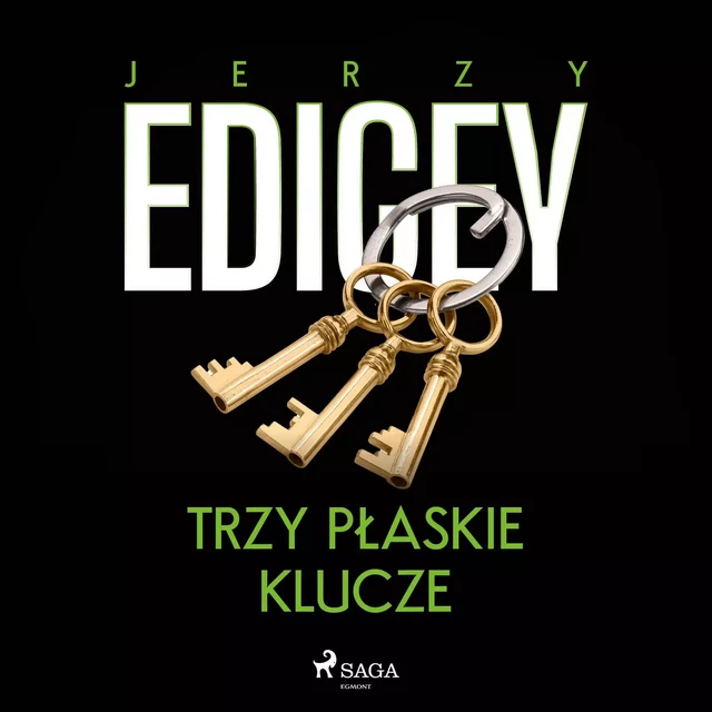 Trzy płaskie klucze - Jerzy Edigey - Saga Egmont International