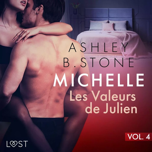 Michelle 4 : Les Valeurs de Julien - Une nouvelle érotique - Ashley B. Stone - Saga Egmont French