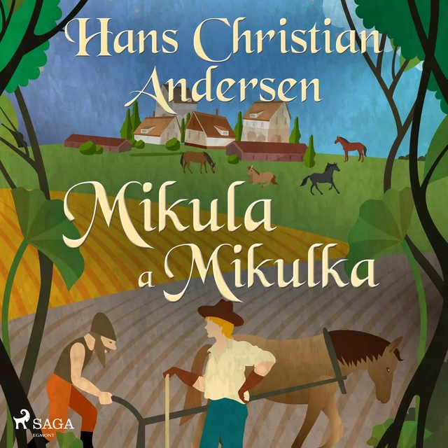 Mikula a Mikulka - Hans Christian Andersen - Saga Egmont International