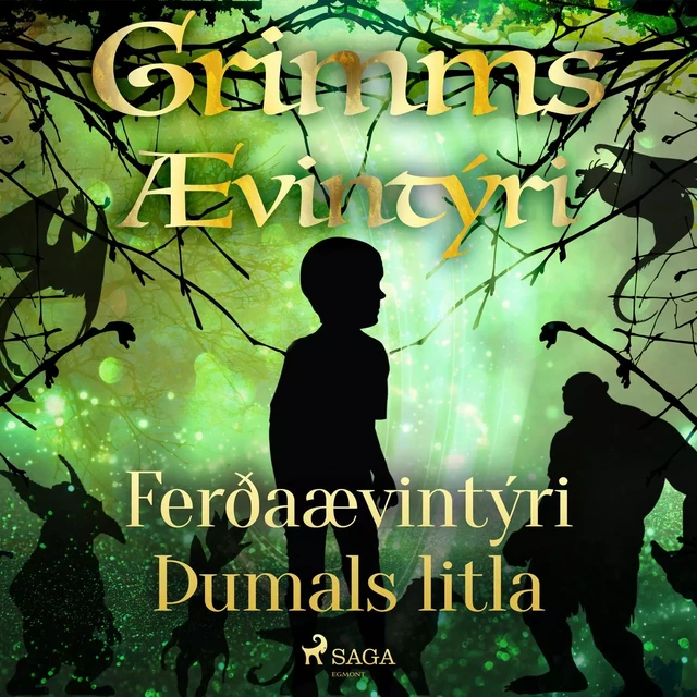 Ferðaævintýri Þumals litla -  Grimmsbræður - Saga Egmont International