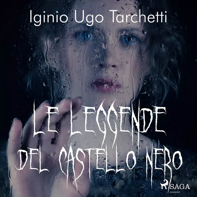 Le leggende del castello nero - Iginio Ugo Tarchetti - Saga Egmont International