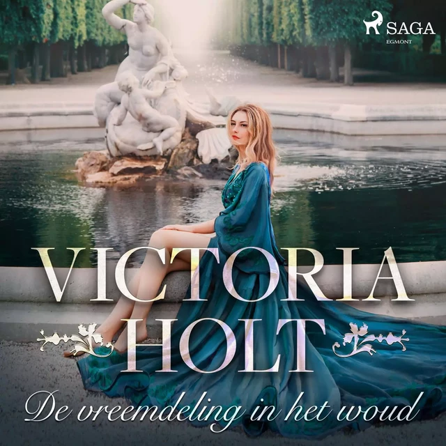 De vreemdeling in het woud - Victoria Holt - Saga Egmont International