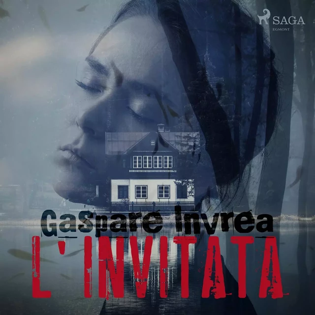 L'invitata - Gaspare Invrea - Saga Egmont International