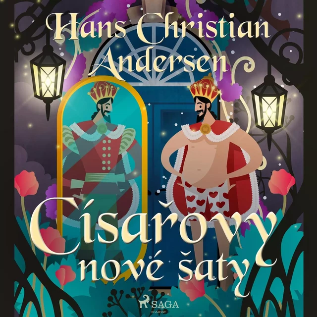 Císařovy nové šaty - Hans Christian Andersen - Saga Egmont International