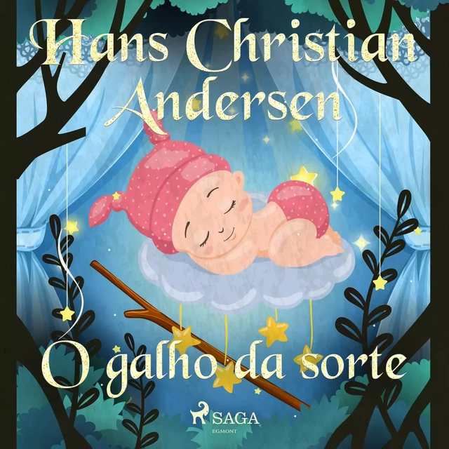 O galho da sorte - Hans Christian Andersen - Saga Egmont International