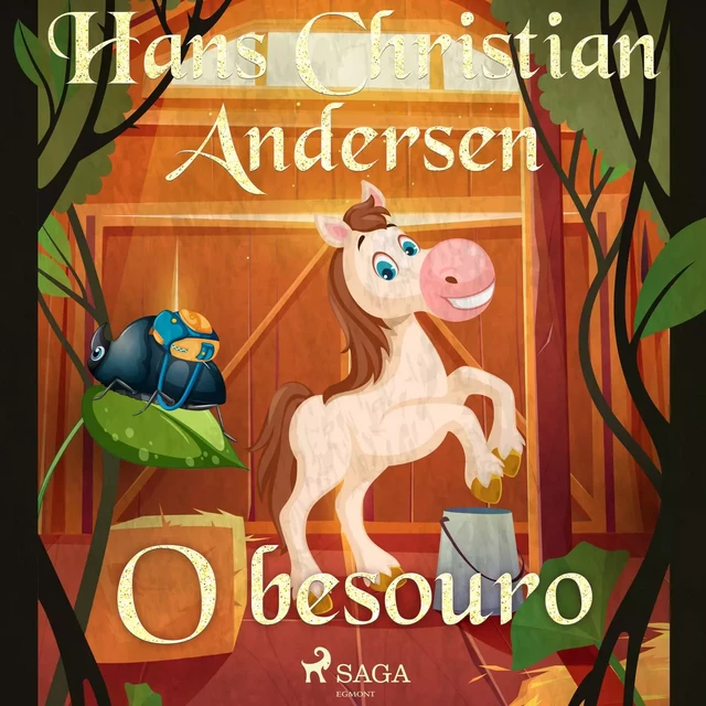 O besouro - Hans Christian Andersen - Saga Egmont International