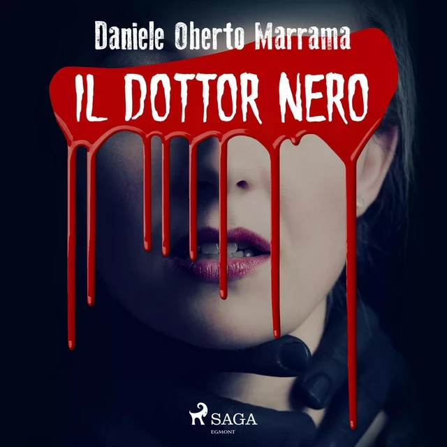 Il dottor Nero - Daniele Oberto Maramma - Saga Egmont International