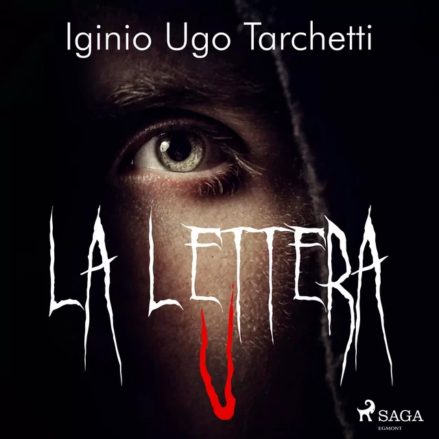 La lettera u - Iginio Ugo Tarchetti - Saga Egmont International