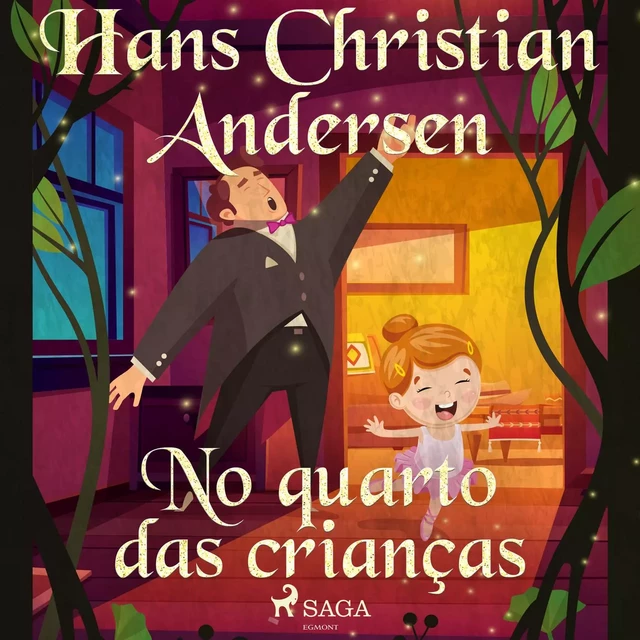 No quarto das crianças - Hans Christian Andersen - Saga Egmont International