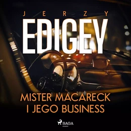 Mister Macareck i jego business