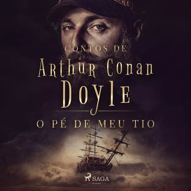 O pé de meu tio - Arthur Conan Doyle - Saga Egmont International