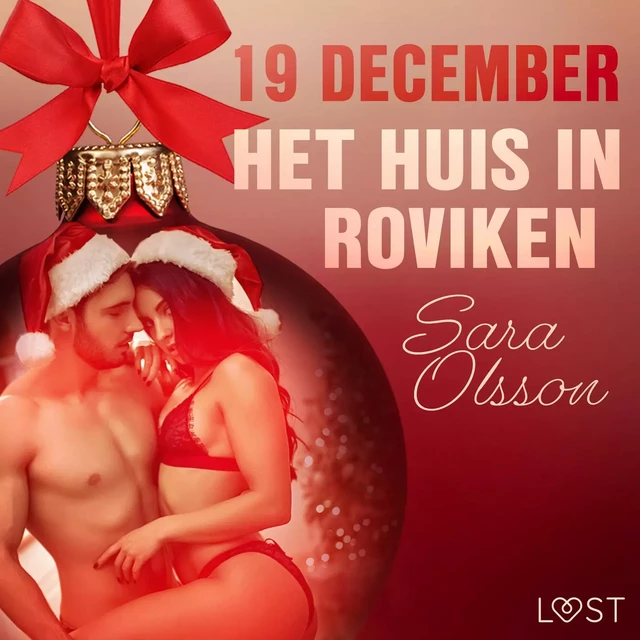 19 december: Het huis in Roviken – een erotische adventskalender - Sara Olsson - Saga Egmont International