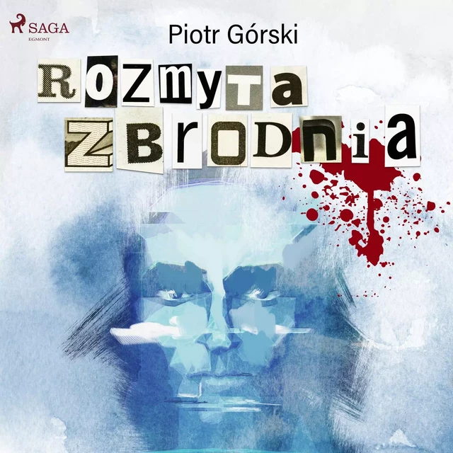 Rozmyta zbrodnia - Piotr Górski - Saga Egmont International