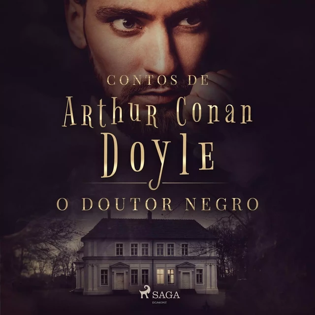 O Doutor Negro - Arthur Conan Doyle - Saga Egmont International