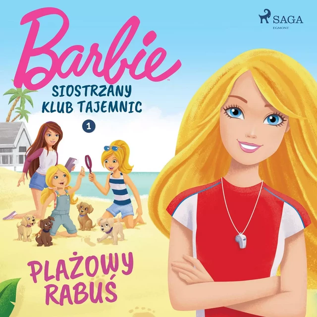 Barbie - Siostrzany klub tajemnic 1 - Plażowy rabuś -  Mattel - Saga Egmont International