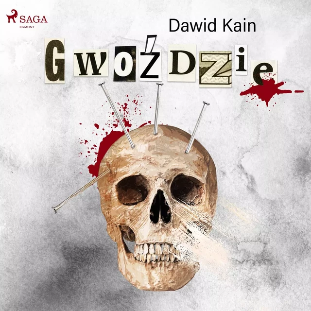 Gwoździe - Dawid Kain - Saga Egmont International