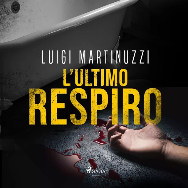 L'ultimo respiro - Luigi Martinuzzi - Saga Egmont International