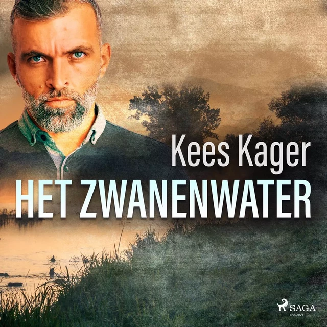 Het zwanenwater - Kees Kager - Saga Egmont International