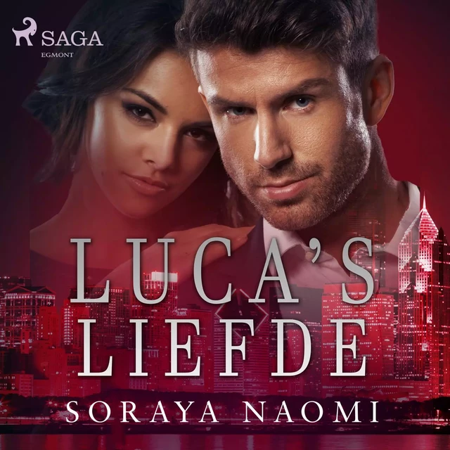 Luca’s liefde - Soraya Naomi - Saga Egmont International