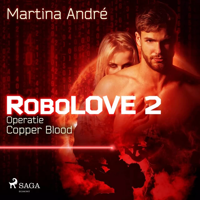 Robolove #2 - Operatie Copper Blood - Martina André - Saga Egmont International