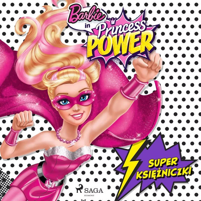 Barbie - Super księżniczki -  Mattel - Saga Egmont International