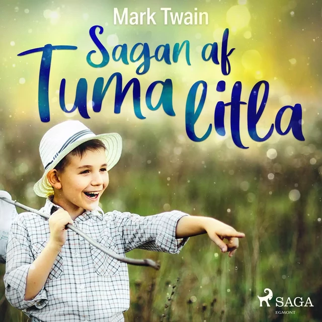 Sagan af Tuma litla - Mark Twain - Saga Egmont International