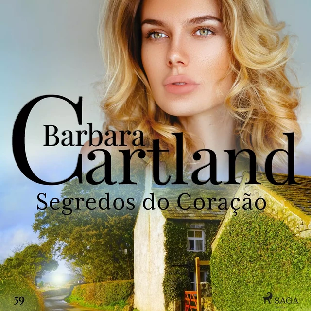 Segredos do Coração (A Eterna Coleção de Barbara Cartland 59) - Barbara Cartland - Saga Egmont International