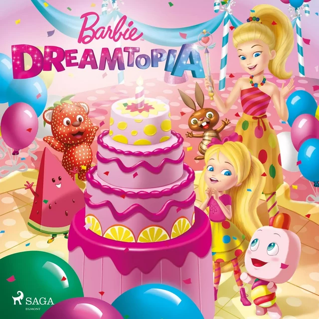 Barbie - Dreamtopia -  Mattel - Saga Egmont International