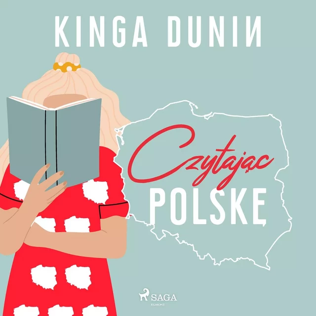 Czytając Polskę - Kinga Dunin - Saga Egmont International