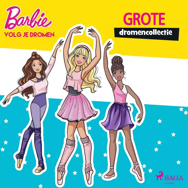 Barbie - Volg je dromen - Grote dromencollectie -  Mattel - Saga Egmont International